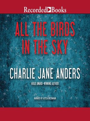 cover image of All the Birds in the Sky "International Edition"